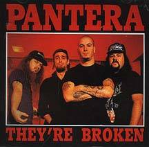 Pantera : They're Broken